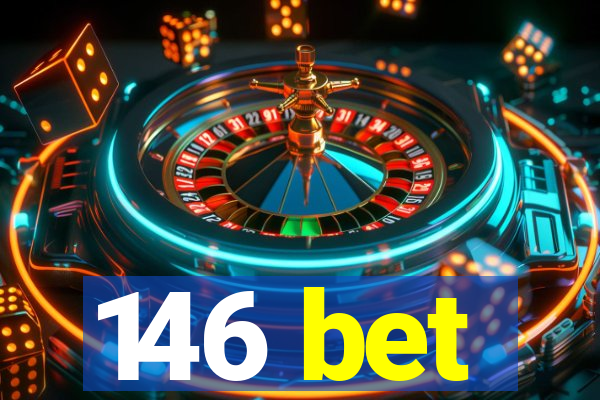 146 bet